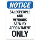 Salespeople And Vendors Seen By Appointment Only Sign