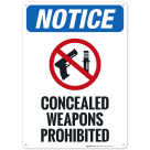 Notice Concealed Weapons Prohibited Sign