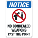 Notice No Concealed Weapons Past This Point Sign