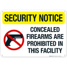 Security Notice Concealed Firearms Are Prohibited In This Facility Sign