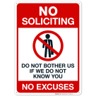 Do Not Bother Us If We Do Not Know You No Excuses Sign