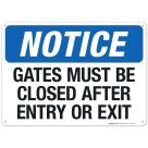 Gates Must Be Closed After Entry Or Exit Sign