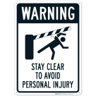 Warning Stay Clear To Avoid Personal Injury With Graphic Sign