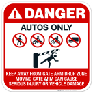 Danger Autos Only Keep Away From Gate Arm Drop Zone Moving Gate Sign
