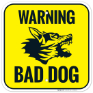 Bad Dog Sign