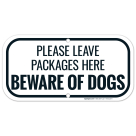 Please Leave Packages Here Beware Of Dogs Sign