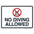 No Diving Allowed Sign, Pool Sign