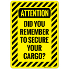 Did You Remember To Secure Your Cargo Sign