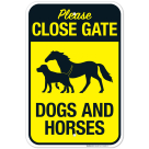 Please Close Gate Dogs And Horses Sign