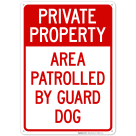 Private Property Area Patrolled By Guard Dog Sign