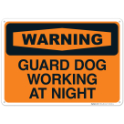 Guard Dog Working At Night Sign