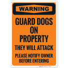 Warning Guard Dogs On Property They Will Attack Please Notify Owner Before Entering Sign
