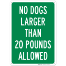 No Dogs Larger Than 20 Pounds Allowed Sign