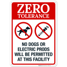 No Dog Or Electric Prods Will Be Permitted At This Facility Sign