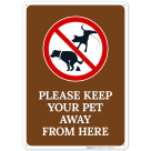 Please Keep Your Pet Away From Here With Graphic Sign