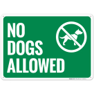 No Dogs Allowed Sign, (SI-66560)