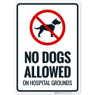 No Dogs Allowed On Hospital Grounds Sign