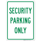 Security Parking Only Sign