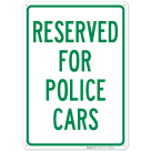 Reserved For Police Cars Sign