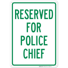 Reserved For Police Chief Sign