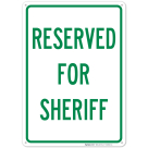 Reserved For Sheriff Sign