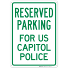 Parking Reserved For Us Capitol Police Sign