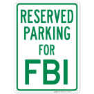 Parking Reserved For Fbi Sign