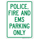 Police Fire And Ems Parking Only Sign