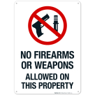 No Firearms Or Weapons Allowed On This Property With Graphic Sign