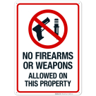 No Firearms Or Weapons Allowed On This Property Sign, (SI-66623)
