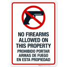 No Firearms Allowed On This Property Bilingual Sign