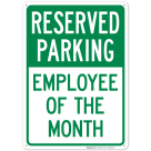 Reserved Parking Employee Of The Month Sign