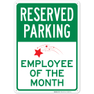 Reserved Parking Employee Of The Month With Graphic Sign