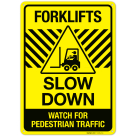 Forklifts Slow Down Watch For Pedestrian Traffic Sign