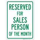 Reserved For Salesperson Of The Month Sign