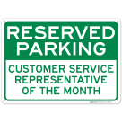 Reserved Parking For Customer Service Representative Sign