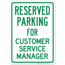 Parking Reserved For Customer Service Manager Sign