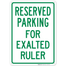 Parking Reserved For Exalted Ruler Sign