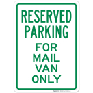 Parking Reserved For Mail Van Only Sign