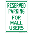 Parking Reserved For Mall Users Sign