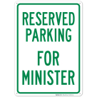 Parking Reserved For Minister Sign