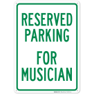 Parking Reserved For Musician Sign