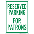 Parking Reserved For Patrons Sign