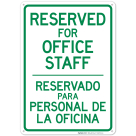 Office Staff Parking Only With Bidirectional Arrow Bilingual Sign