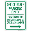 Office Staff Parking Only With Right Arrow Bilingual Sign