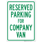 Parking Reserved For Company Van Sign