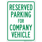 Parking Reserved For Company Vehicle Sign