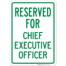 Reserved For Chief Executive Officer Sign
