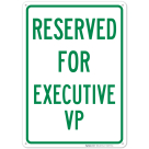 Reserved For Executive Vp Sign