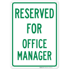 Reserved For Office Manager Sign